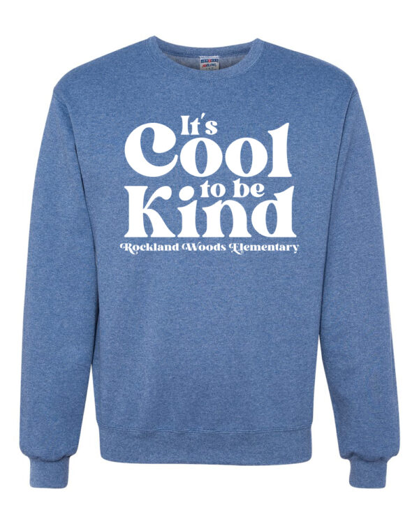 Cool to be Kind RWE Sweatshirt - Image 3